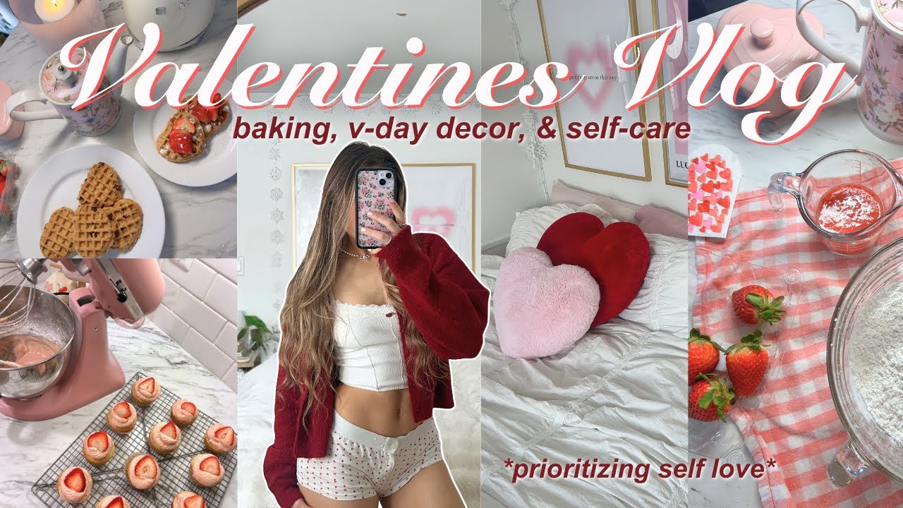 A VALENTINE'S DAY VLOG 💋 vday baking, self-care, & decorating