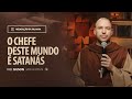 O chefe deste mundo é Satanás | (Jo 14, 27-31a) #1965