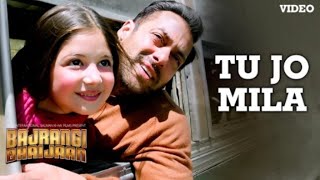 Tu Jo Mila/Bajrangi Bhaijan/K.K Pritam, Salman Khan,Nawazuddin,Harshaali