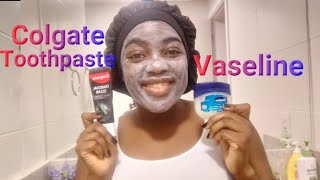 I APPLIED COLGATE TOOTHPASTE AND VASELINE ON MY FACE SEE WHAT HAPPENED AFTER