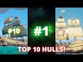 TOP 10 HULL SKINS RANKING! Sea of Thieves!
