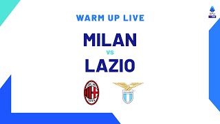 ? LIVE | Warm up | Milan-Lazio | Serie A TIM 2023/24