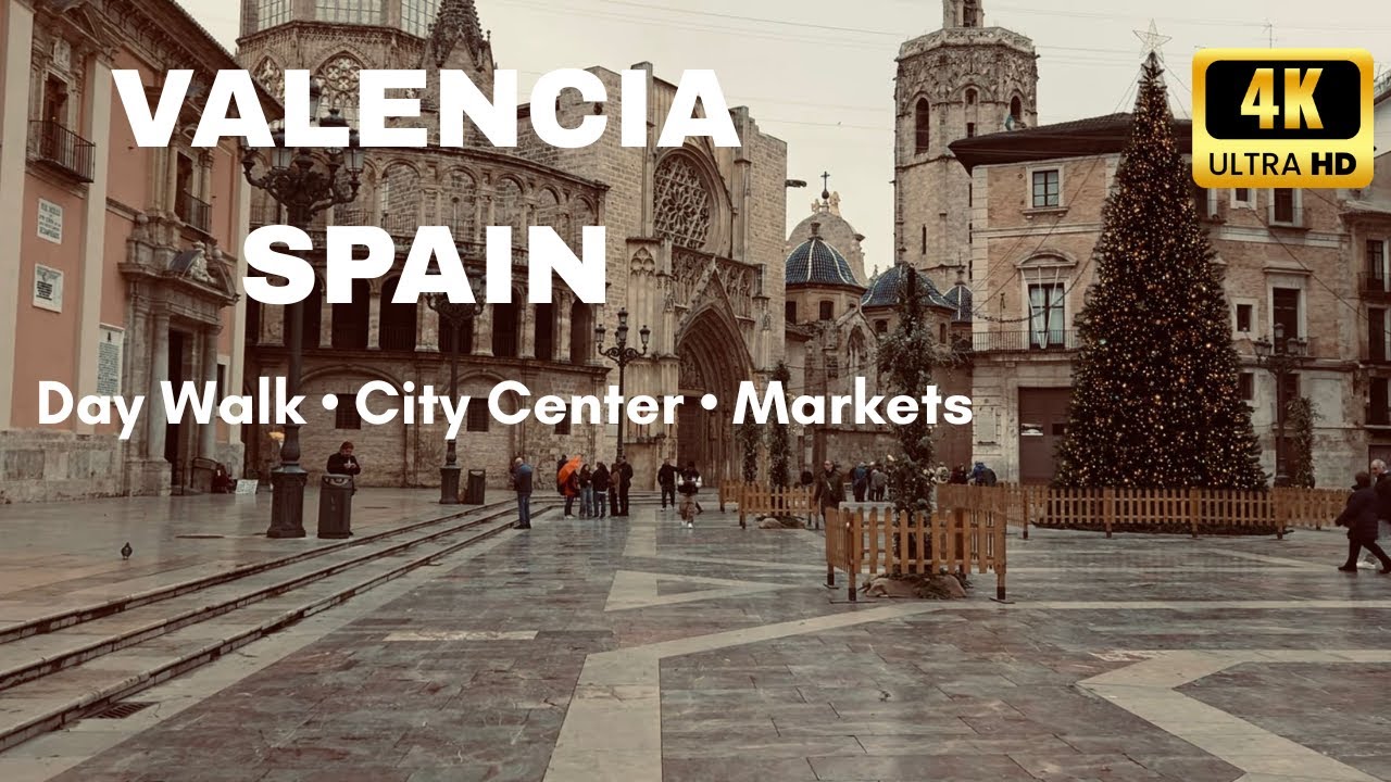 VALENCIA, Spain 🇪🇸 December 2025 Day Walk | City Vibes, Markets & Street Life | [4K/60FPS]