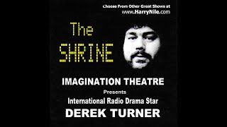 'The Shrine' - Radio's IMAGINATION THEATRE - Derek Turner as GEORGE