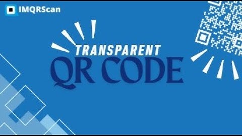 What is a Transparent QR Code? | Transparent Background QR Code Generator & Branding Uses