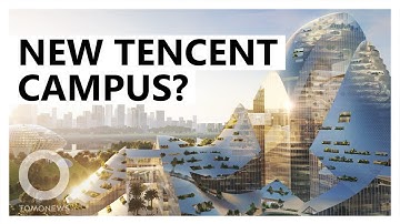 Futuristic green campus proposed for Tencent headquarters - TomoNews