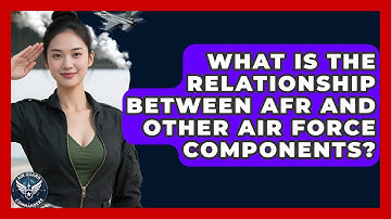 What Is the Relationship Between AFR and Other Air Force Components? | Air Guard Commanders
