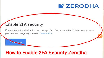 How to Enable 2FA Security in Zerodha Kite Mobile App