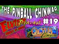 The Pinball Chinwag UK Podcast #19 | Elvira House of Horrors | Cactus Canyon Remake