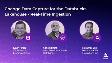 Change Data Capture for the Databricks Lakehouse - Real-Time Ingestion