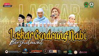 🔴🔵[LIVE] LASKAR GANDRUNG NABI BERSHOLAWAT BERSAMA MAJELIS GANDRUNG NABI