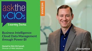 Ask the vCIOs-  Business Intelligence: Cloud Data Management Through Power BI
