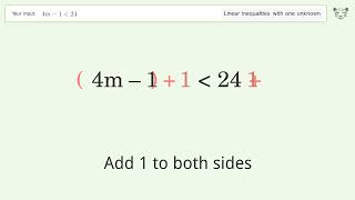 4m-1 less than 24 - Solve linear inequalities with one unknown