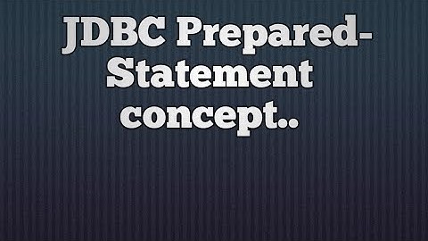 10.JDBC PreparedStatement