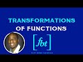 Transformations of Functions [fbt]