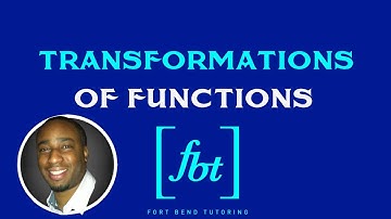 Transformations of Functions [fbt]