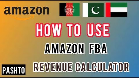 How to calculate Profit on Amazon FBA Revenue calculator  Pashto / پشتو