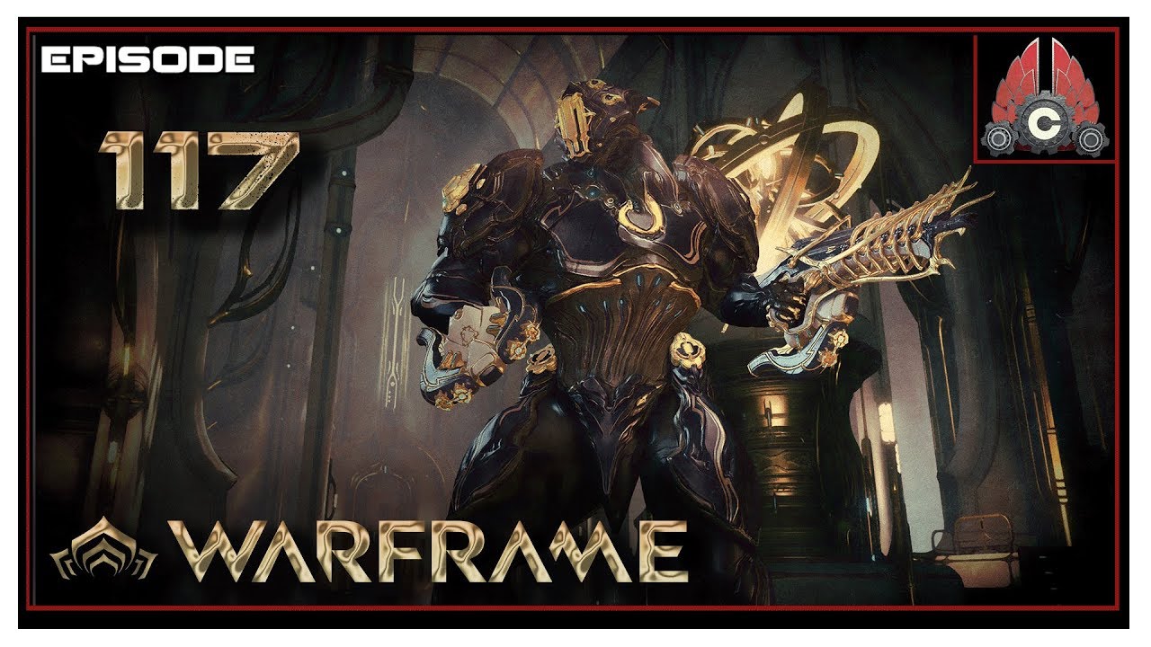 Let's Play Warframe With CohhCarnage - Episode 117