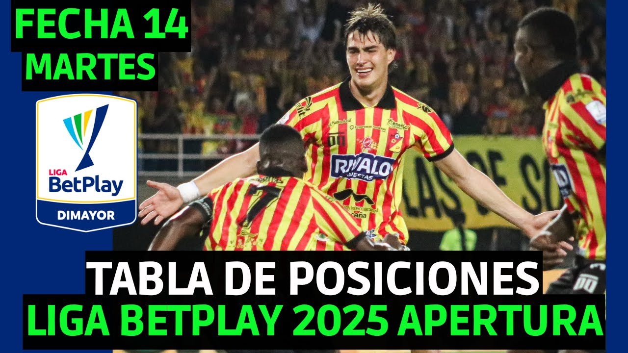 TABLA DE POSICIONES LIGA BETPLAY 2025 APERTURA FECHA 14 / TOLIMA 0-0 ...