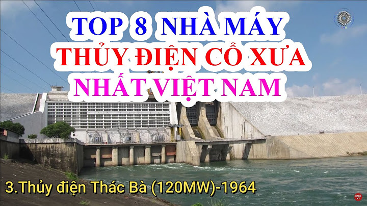 So sánh các nhà máy thủy điện ở việt nam