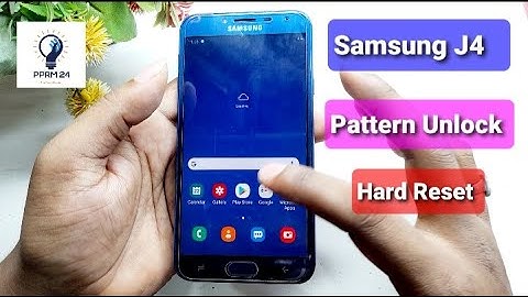 Samsung Galaxy J4 SM J400F Hard Reset And Pattern Lock RESET