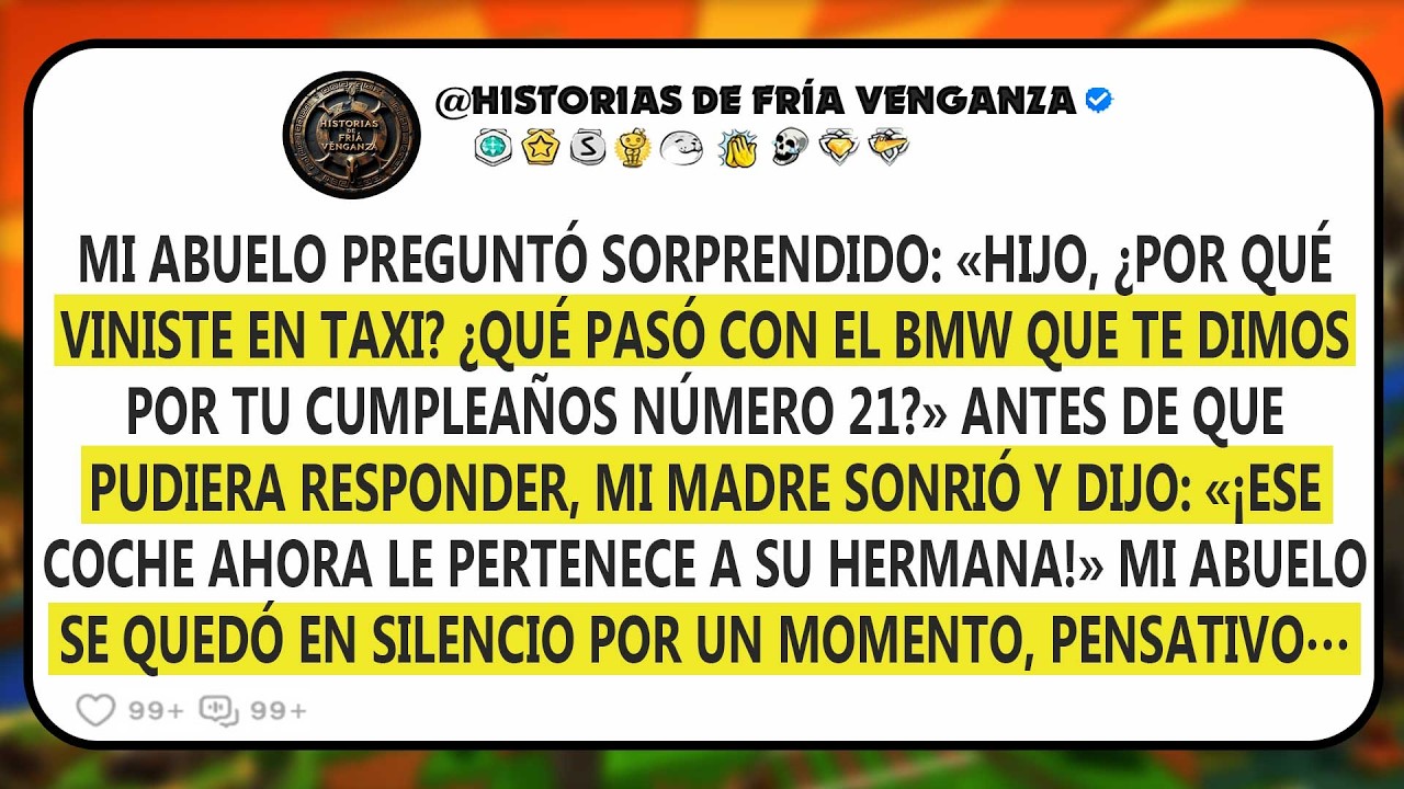 Mi abuelo preguntó sorprendido: 