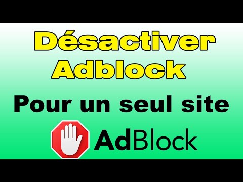 Vidéo: Comment désactiver AdBlock sur mon navigateur ?