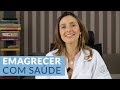 Emagrecer com Saúde