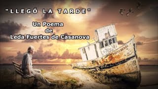 LLEGÓ LA TARDE - De Leda Fuertes de Casanova - Voz: Ricardo Vonte