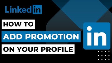 How to Add Promotion on LinkedIn | 2023