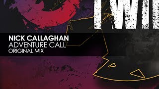 Nick Callaghan - Adventure Call Original Mix