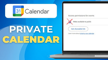 How to Make Google Calendar Private Change Your Event Privacy Settings