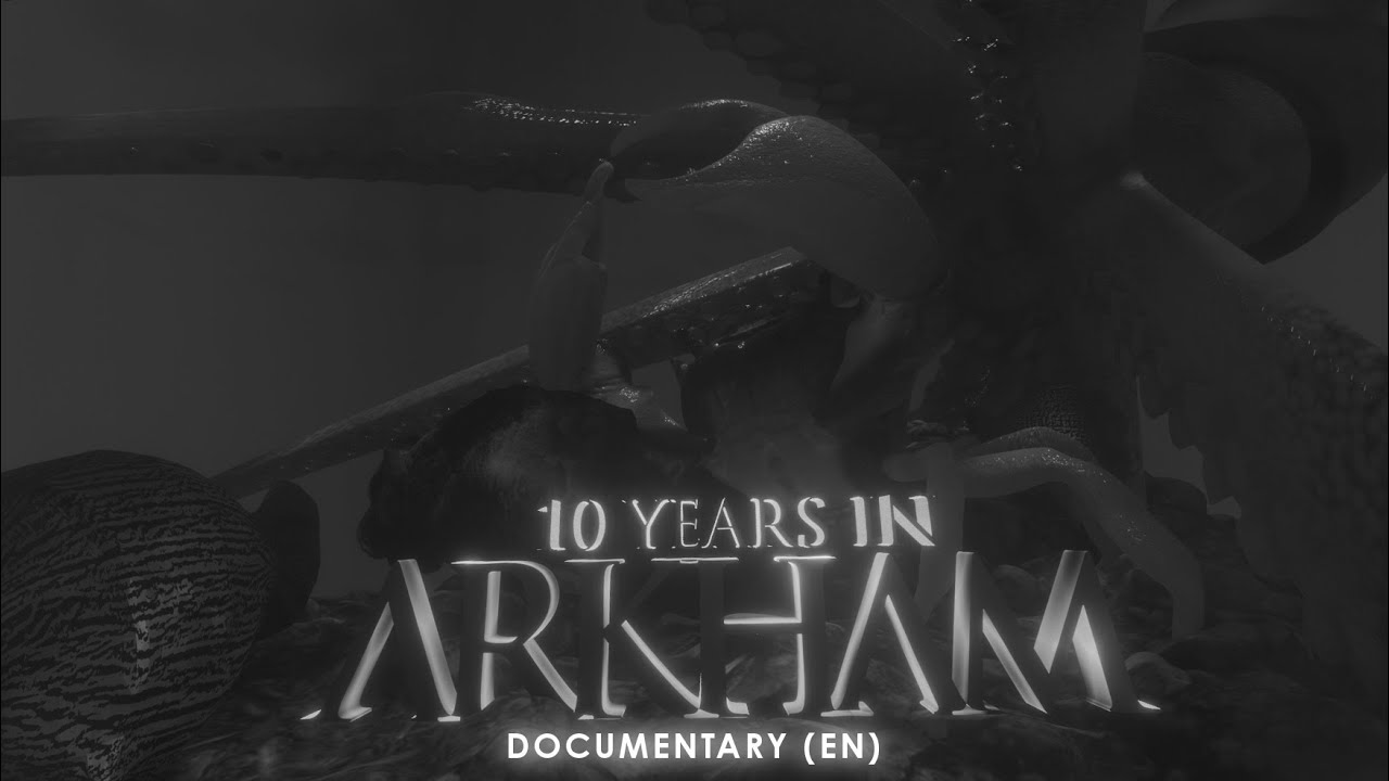 Ten years in Arkham (POSTCARDS FROM ARKHAM official documentary EN)
