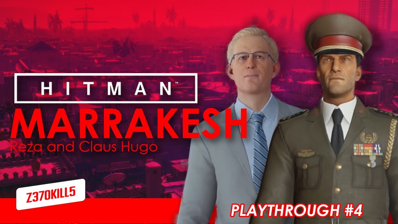 A Gilded Cage, Marrakesh  - Hitman (2016) Pt.4