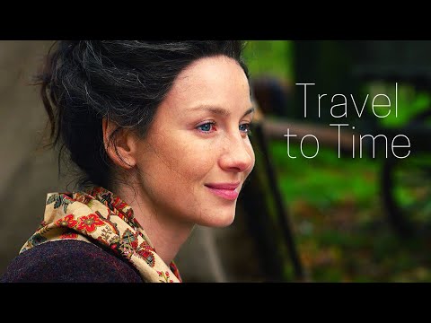 Claire Fraser || Travel to Time (Outlander)