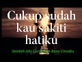 Download Lagu #Cukup_sudah_kau_sakiti ❤️ #ku_Terbaru__Lyrick