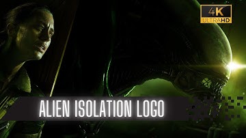 Alien Isolation | Intro Logo 4K