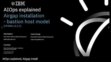 Installing IBM Cloud Pak for Watson AIOps in an air gapped environment