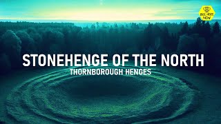 Why the 'Stonehenge of the North' is more incredible than you think