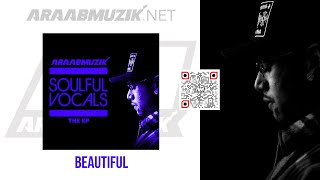 araabMUZIK - BEAUTIFUL [Official Audio]