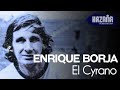Enrique Borja, "El Cyrano"