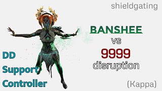 Banshee vs 9999 | Disruption Kappa SP Level Cap | Shieldgating Build | WARFRAME