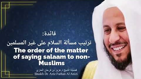 The matter of saying salaam to non-Muslims