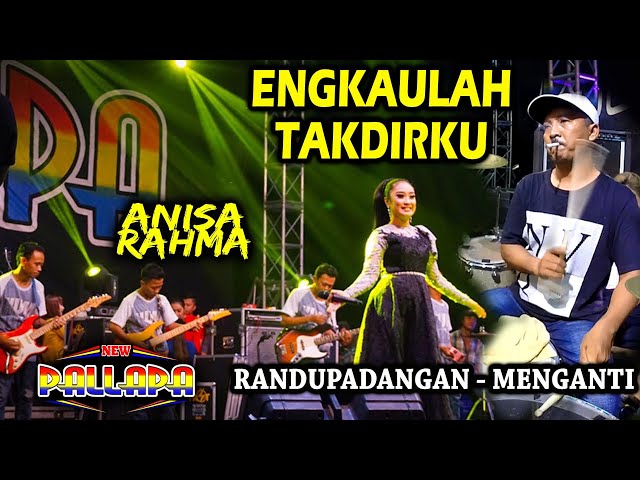 ENGKAULAH TAKDIRKU - MERDUNYA ANISA RAHMA - NEW PALLAPA RANDUPADANGAN - KENDANG class=