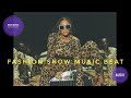 Fashion show music beat 2023  nilen music channel