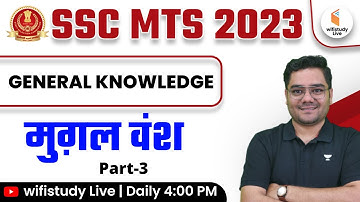 SSC MTS 2023 Preparation | MTS GK by Sandeep Sir | Mughal Dynasty (Part-3)