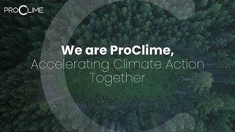 ProClime: Accelerating Climate Action Together | Carbon Projects. Carbon Trade. Climate Investments.