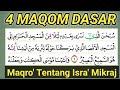 Maqro isra mikraj mudah di pahami  bayyati hijaz nahawand  rast