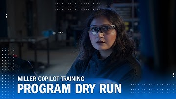 Executing a Program Dry Run – Miller® Copilot™ Cobot Cobot Training