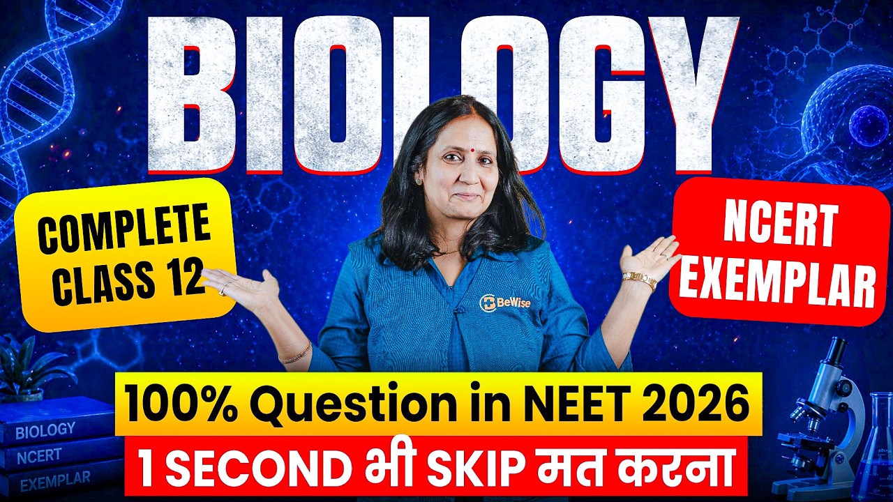 Class 12 Biology NCERT Exemplar in One Shot for NEET 2026 | Class 12 ...